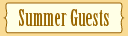 Summer Guests